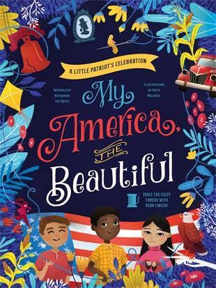 My America the Beautiful | Katherine Lee Bates and Katie Melrose