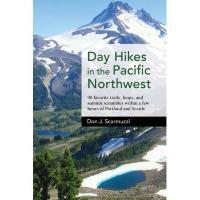 (Paradise Cay) Day Hikes in the Pacific Northwest (Don J. Scarmuzzi)