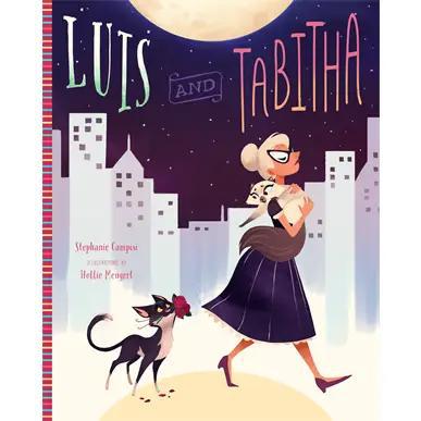 Luis and Tabitha |Stephanie Campisi | Hardcover