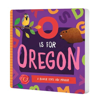 O is for Oregon |Trish Madson | Hardcover